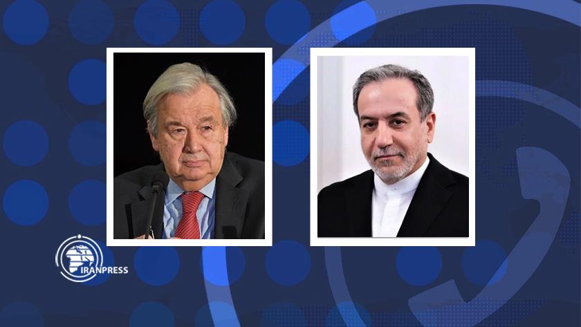 Iranpress: اتصال هاتفي بين عراقجي وغوتيريش حول أحداث إيران والتطورات الإقليمية