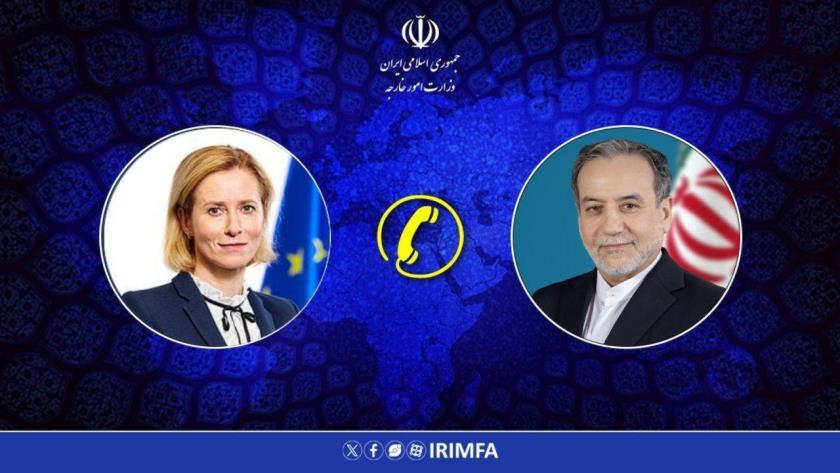 Iranpress: محادثة هاتفية بين عراقجي ومسؤولة السياسة الخارجية في الاتحاد الأوروبي