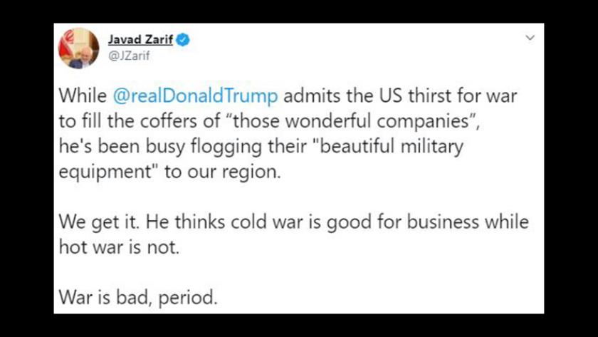 Iranpress: Zarif to Trump: War is bad, whether cold or hot