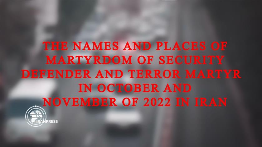 Iranpress: Security defenders martyred in October, November 2022 in Iran