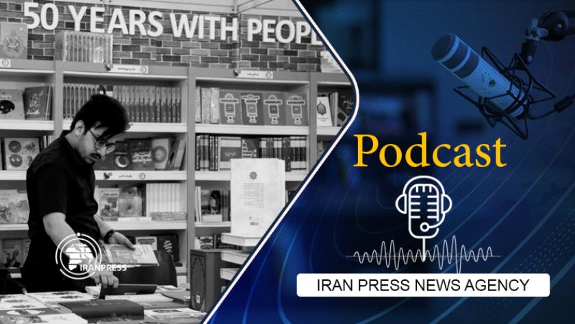 Iranpress: Podcast: 35th Tehran International Book Fair hosts 60 foreign publishers